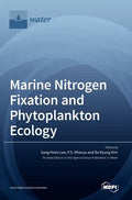 Marine Nitrogen Fixation and Phytoplankton Ecology - Hardcover
