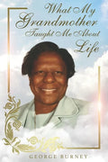 What My Grandmother Taught Me About Life - Paperback