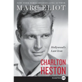 Charlton Heston: Hollywood's Last Icon - Paperback