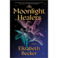 The Moonlight Healers - Hardcover