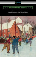 Hans Brinker, or The Silver Skates - Paperback