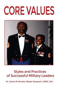 Core Values: Styles and Practices of Successful Military Leaders - Hardcover