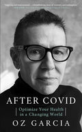After Covid: Optimize Your Health in a Changing World - Paperback