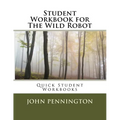 Student Workbook for The Wild Robot: Quick Student Workbooks - Paperback