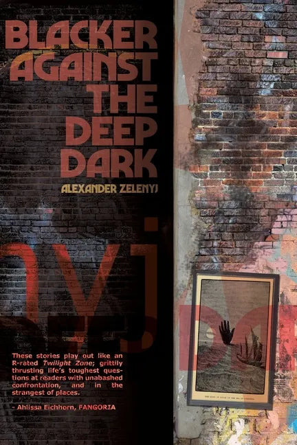 Blacker Against the Deep Dark - Paperback