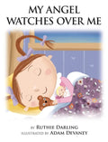 My Angel Watches Over Me - Hardcover