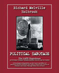 Political Sabotage: The Lapd Experience - Attitudes Toward Understanding Police Use of Force - Paperback