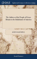 The Address of the People of Great-Britain to the Inhabitants of America - Hardcover
