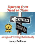 Journey from Head to Heart: Living and Working Authentically - Paperback