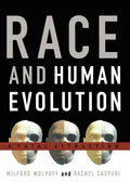 Race and Human Evolution: A Fatal Attraction - Paperback