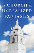 The Church of Unrealized Fantasies - Paperback