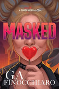 Masked: A Super [Villain] Herom-com - Paperback