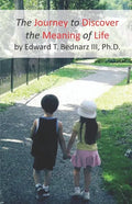 The Journey to Discover the Meaning of Life - Paperback