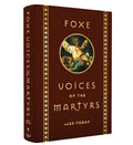 Foxe Voices of the Martrys: A.D. 33 - Today - Hardcover