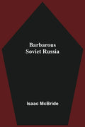 Barbarous Soviet Russia - Paperback