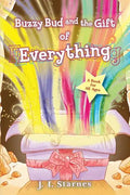 Buzzy Bud and The Gift of Everything - Paperback