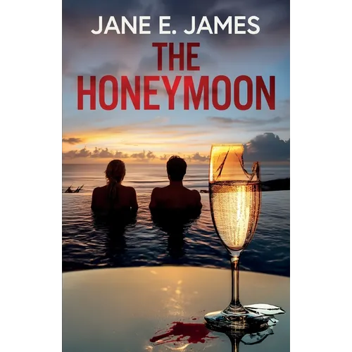 The Honeymoon: A totally addictive psychological thriller full of shocking twists - Paperback