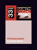 The Jesus and Mary Chain's Psychocandy - Paperback