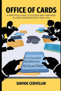 Office of Cards: A practical guide to success and happiness in large organisations (and life): Workplace and life rules for happiness and success - Paperback