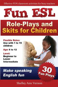 Fun ESL Role-Plays and Skits for Children - Paperback