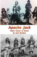 Apache Jack: Native Visions & Stories - Paperback