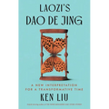 Laozi's DAO de Jing: A New Interpretation for a Transformative Time - Paperback