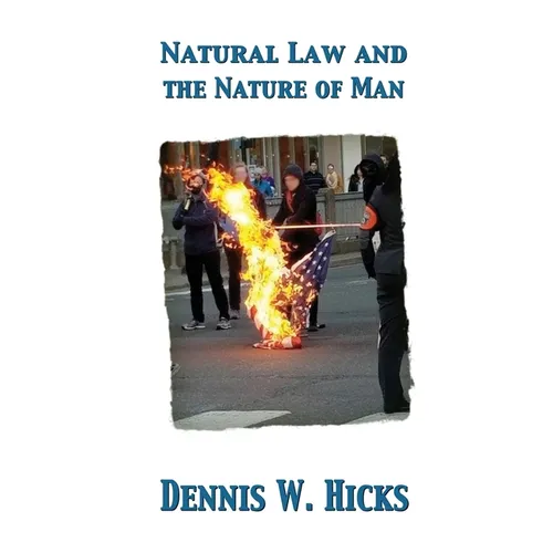 Natural Law and the Nature of Man - Paperback