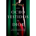 Los Ocho Vestidos de Dior - Paperback