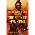 The Entrepreneur's Guide to the Book of Five Rings - Hardcover