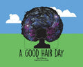 A Good Hair Day - Hardcover
