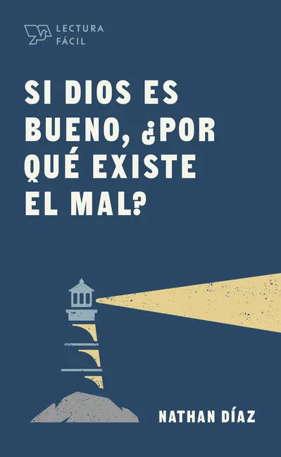 Si Dios Es Bueno, ¿Por Qué Existe El Mal? - Paperback