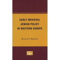 Early Medieval Jewish Policy in Western Europe - Paperback