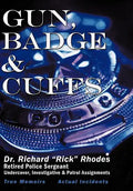 Gun, Badge & Cuffs - Hardcover