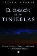 El corazon de las tinieblas, con el Diario del Congo de Conrad y Las voces de Kurtz - Paperback