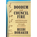 Doodem and Council Fire: Anishinaabe Governance Through Alliance - Paperback