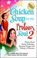 Chicken Soup for the Preteen Soul 2: Stories about Facing Challenges, Realizing Dreams and Making a Difference - Paperback