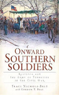 Onward Southern Soldiers:: Religion and the Army of Tennessee in the Civil War - Paperback