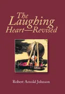 The Laughing Heart-Revised - Hardcover