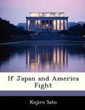 If Japan and America Fight - Paperback