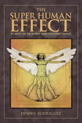 The Super Human Effect: My Quest for the Moment When Everything Changes - Paperback