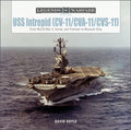 USS Intrepid (CV-11/Cva-11/Cvs-11): From World War II, Korea, and Vietnam to Museum Ship - Hardcover