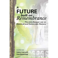 A Future Built on Remembrance - Paperback