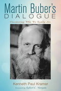 Martin Buber's Dialogue: Discovering Who We Really Are - Paperback