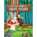 The Tooth Fairy's Great Escape - Paperback