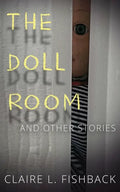 The Doll Room: And Other Stories - Paperback