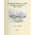 The Round Houses of 1959 designed by architect James Strutt - Hardcover