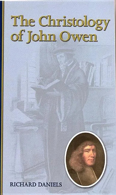 The Christology of John Owen - Paperback