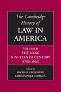 The Cambridge History of Law in America, Volume II: The Long Nineteenth Century (1789-1920) - Paperback