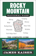 Rocky Mountain National Park: The Complete Guide: (Color Travel Guide) - Paperback