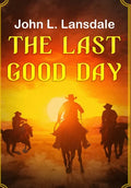 The Last Good Day - Hardcover